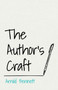 The Author's Craft : With an Essay from Arnold Bennett by F. J. Harvey Darton