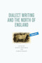 Dialect Writing and the North of England