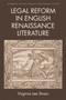 Legal Reform in English Renaissance Literature