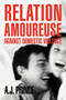 Relation Amoureuse : Against Domestic Violence