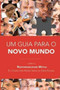 Um Guia para o Novo Mundo