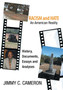 RACISM and HATE : an AMERICAN REALITY