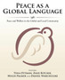 Peace as a Global Language : Peace and Welfare in the Global and Local Community