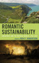 Romantic Sustainability : Endurance and the Natural World, 1780???1830