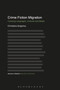 Crime Fiction Migration : Crossing Languages, Cultures and Media