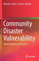 Community Disaster Vulnerability : Theory, Research, and Practice
