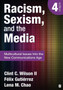 Racism, Sexism, and the Media : Multicultural Issues Into the New Communications Age
