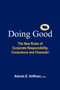 Doing Good : The New Rules of Corporate Responsibility, Conscience and Character