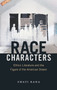Race Characters : Ethnic Literature and the Figure of the American Dream
