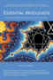 Essential Wholeness : Integral Psychotherapy, Spiritual Awakening, and the Enneagram