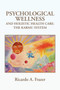 Psychological Wellness and Holistic Health Care