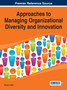Approaches to Managing Organizational Diversity and Innovation Approaches to Managing Organizational Diversity and Innovation