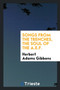 Songs from the Trenches, the Soul of the A.E.F.; by Herbert Adams Gibbons - Paperback