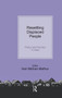 Resettling Displaced People : Policy and Practice in India