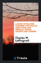 A Book of Prayers : Together with Psalms and Hymns and Spiritual Songs, Ancient and Modern by Charles W Leffingwell - Paperback