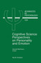 Cognitive Science Perspectives on Personality and Emotion : Volume 124