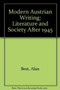Modern Austrian Writing : Literature and Society After 1945