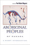 Aboriginal Peoples of Canada : A Short Introduction
