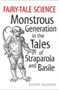 Fairy-Tale Science : Monstrous Generation in the Tales of Straparola and Basile