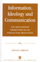 Information, Ideology and Communication : The New Nations' Perspectives on an Intellectual Revolution