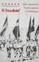 O Freedom : Afro-American Emancipation Celebrations