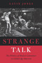 Strange Talk : The Politics of Dialect Literature in Gilded Age America