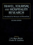Travel, Tourism, and Hospitality Research : A Handbook for Managers and Researchers