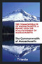 The Commonwealth of Massachusetts; A Report Upon the Scallop Fishery of Massachusetts by The Commonwealth Of Massachusetts - Paperback