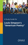 A Study Guide for Louis Simpson's "American Poetry"