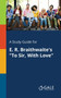A Study Guide for E. R. Braithwaite's "To Sir, With Love"