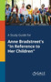A Study Guide for Anne Bradstreet's "In Reference to Her Children"