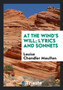 At the Wind's Will, Lyrics and Sonnets by Louise Chandler Moulton - Paperback