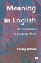 Meaning in English : An Introduction to Language Study