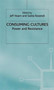 Consuming Cultures : Power and Resistance