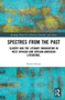 Spectres from the Past : Slavery and the Politics of "History" in West African and African-American Literature