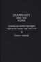 Dramatists and the Bomb : American and British Playwrights Confront the Nuclear Age, 1945-1964