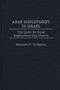 Arab Employment in Israel : The Quest for Equal Employment Opportunity