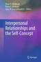 Interpersonal Relationships and the Self-Concept