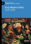Early Modern Debts : 1550-1700