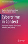 Cybercrime in Context : The human factor in victimization, offending, and policing : I