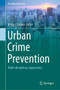 Urban Crime Prevention : Multi-disciplinary Approaches