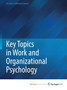 Key Topics in Work and Organizational Psychology