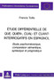 Etude differentielle de QUE, QUIEN-, CUAL-, et CUANT-interrogatifs en espagnol : Etude psychomecanique, comparaison semantique, syntaxique et pragmatique