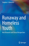 Runaway and Homeless Youth : New Research and Clinical Perspectives
