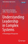 Understanding Leadership in Complex Systems : A Praxeological Perspective