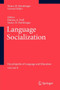 Language Socialization : Encyclopedia of Language and Education Volume 8