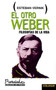 Otro Weber, El : Filosofias De La Vida