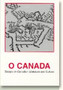 O Canada : Essays on Canadian Literature & Culture