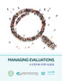 Managing Evaluations : A Step-by-Step Guide