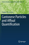 Cantonese Particles and Affixal Quantification : 87